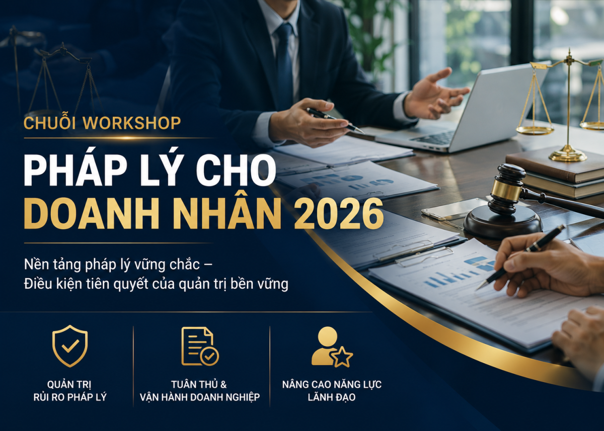 Chuỗi Workshop: Pháp lý cho Doanh nhân 2026